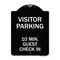 Signmission Reserved Parking Visitor Parking 10 Min. Guest Check In Heavy-Gauge Alum, 24" x 18", BW-1824-23018 A-DES-BW-1824-23018 - alternate 1